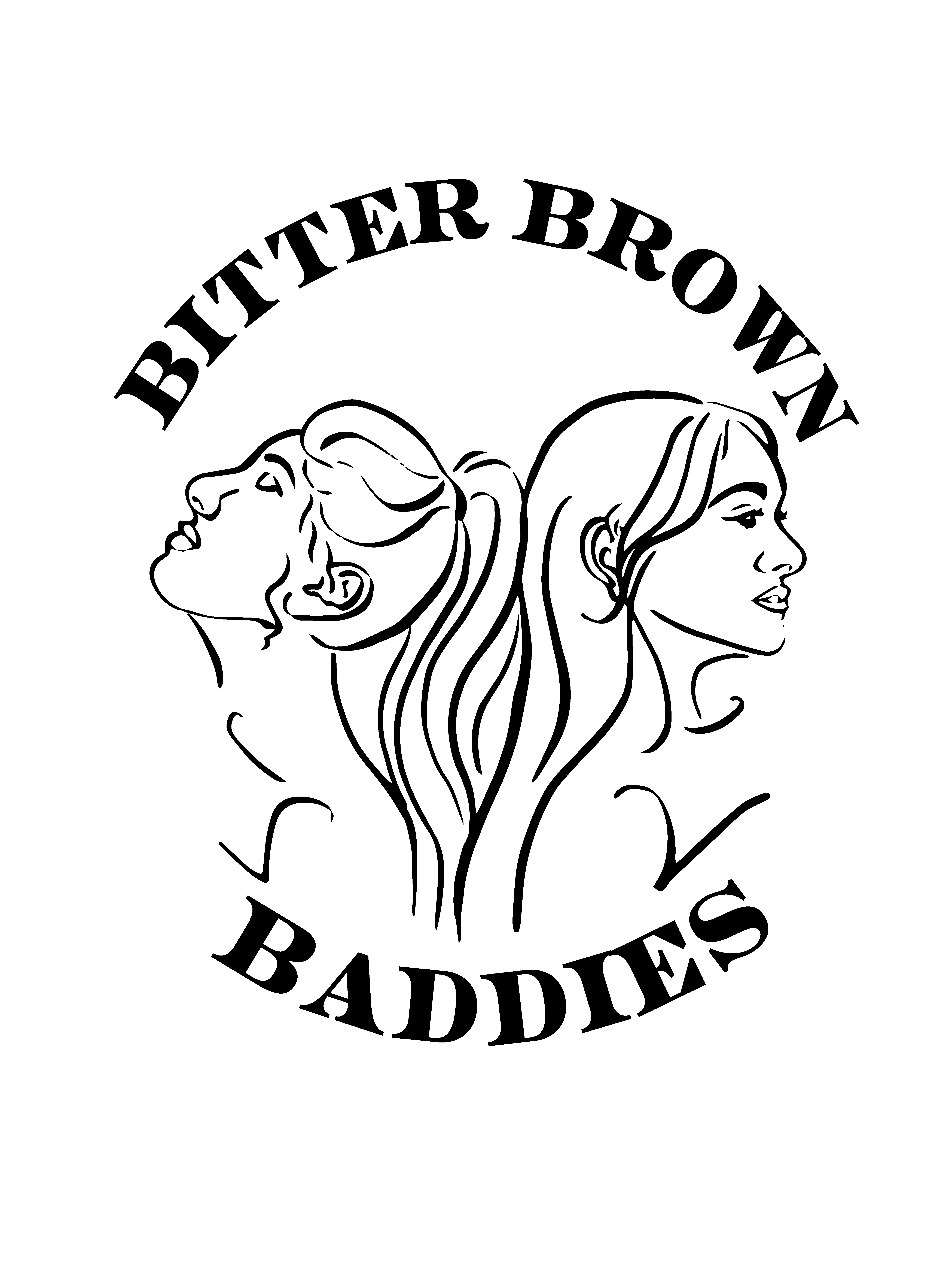 Bitter Brown Baddies